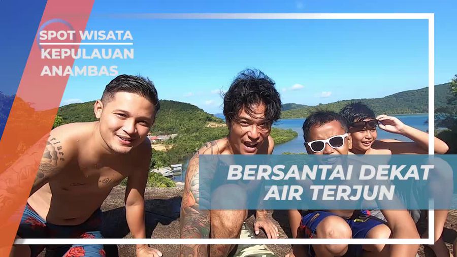 Bersantai Menikmati Indahnya Air Terjun di Kepulauan Anambas