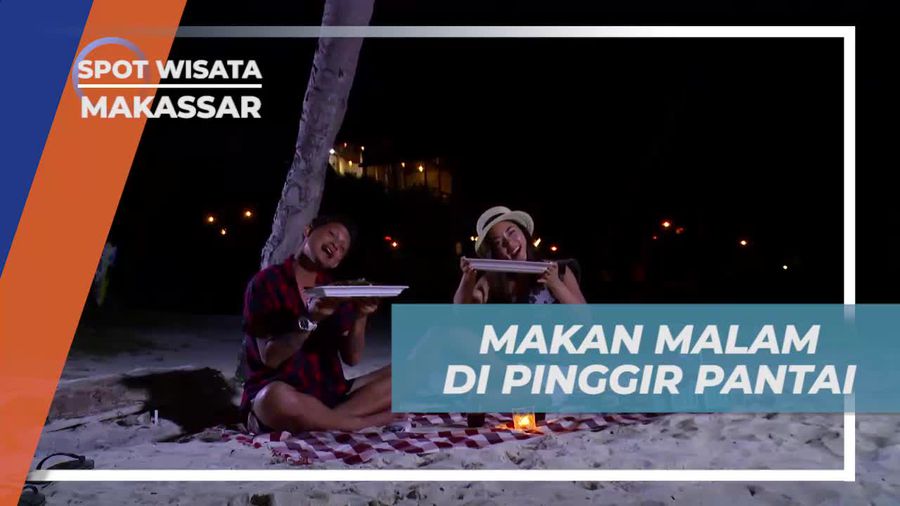 Makan Malam Ikan Bakar di Pinggir Pantai Makassar