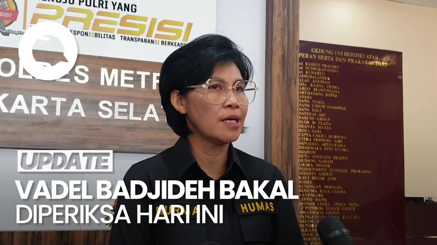 Video: Polisi Sebut Vadel Badjideh Bakal Hadiri Pemeriksaan Hari Ini