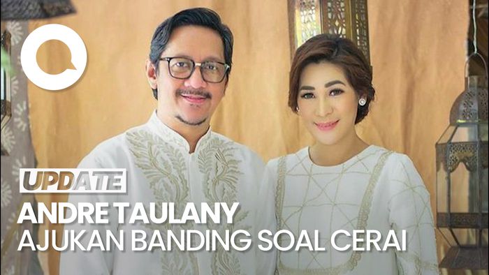 Video Permohonan Cerai Ditolak, Andre Taulany Ajukan Banding