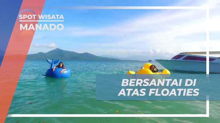 Bersantai Menikmati Pemandangan dari Atas Floaties di Pulau Siladen, Manado