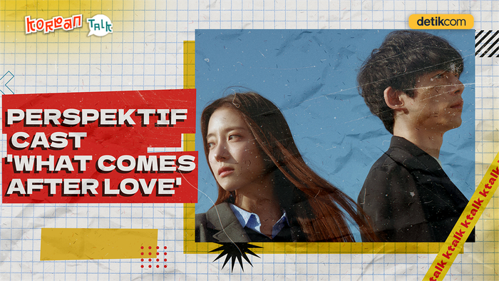 Video K-Talk: Cast What Comes After Love Percaya Cinta Tak Akan Berubah?
