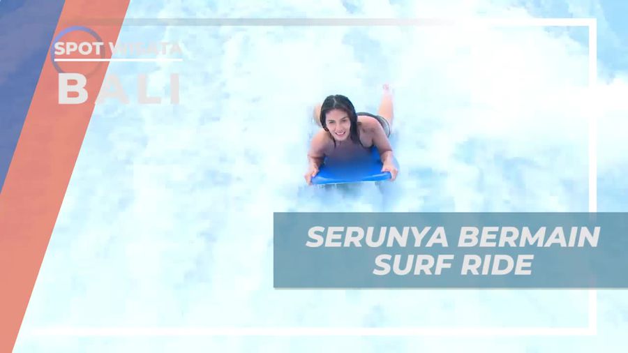 Keseruan Bermain Surf Ride di Bali