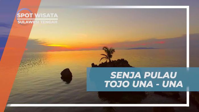 Menikmati Keindahan Senja di Pulau Tojo Una-una, Sulawesi Tengah