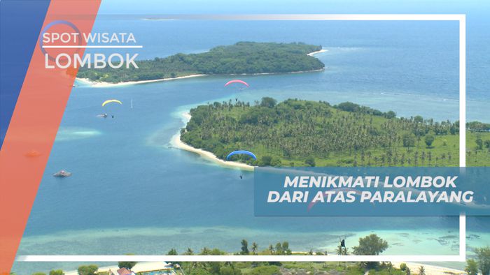 Melintasi Pulau dengan Paralayang  yang Memukau di Lombok