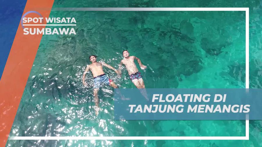 Floating Menenangkan di Tanjung Menangis, Sumbawa