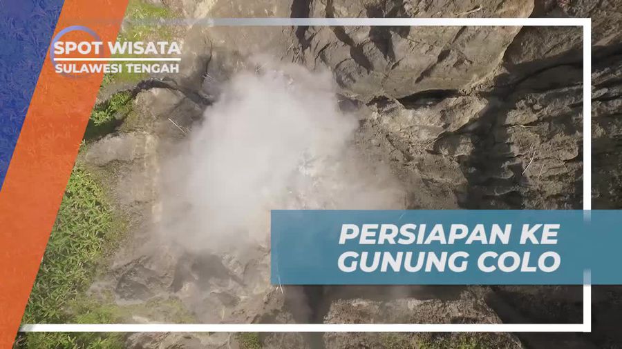 Bersiap untuk Menaklukkan Gunung Colo di Sulawesi Tengah