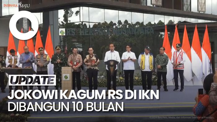 Video: Jokowi Kagum RS di IKN Dibangun Hanya dalam Waktu 10 Bulan