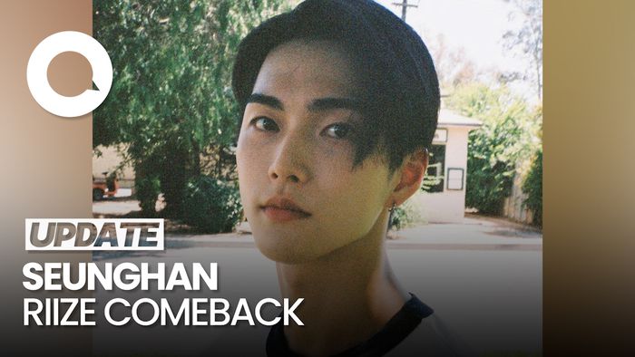 Video: Kembalinya SEUNGHAN RIIZE Seusai 10 Bulan Hiatus