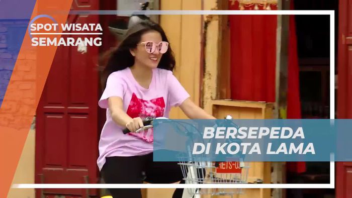 Bersepeda Santai di Kota Lama Semarang yang Penuh Sejarah