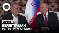 Video: Momen Pertemuan Putin dengan Presiden Iran, Ini yang Dibahas
