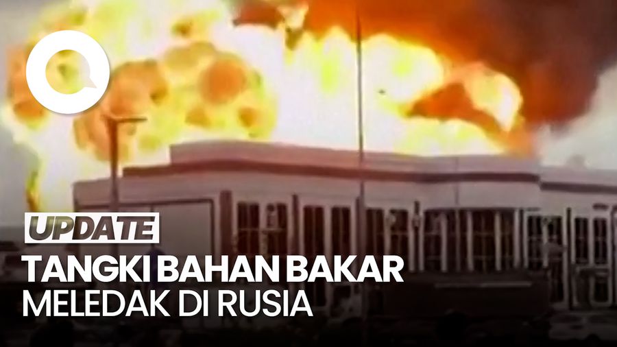 Video: Detik-Detik Ledakan Dahsyat Tangki Bahan Bakar di Rusia
