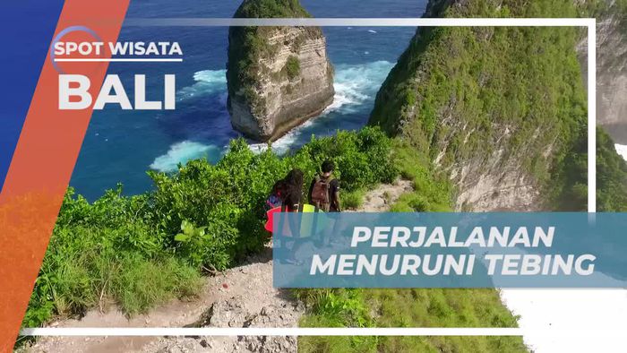 Menuruni Tebing Menantang Menuju Pantai Kelingking, Bali