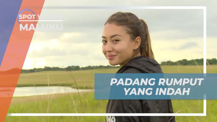 Bersantai di Padang Rumput Marafenfen yang Indah, Maluku