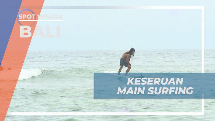 Menikmati Keseruan, Taklukkan Ombak Pantai Padang Padang, Bali