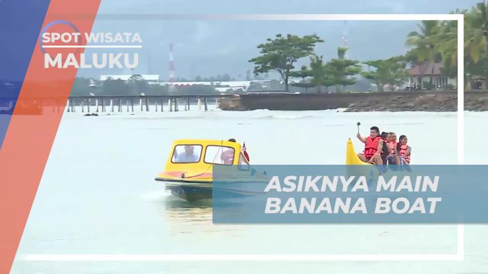 Menguji Adrenalin dengan Banana Boat di Pantai Natsepa Maluku