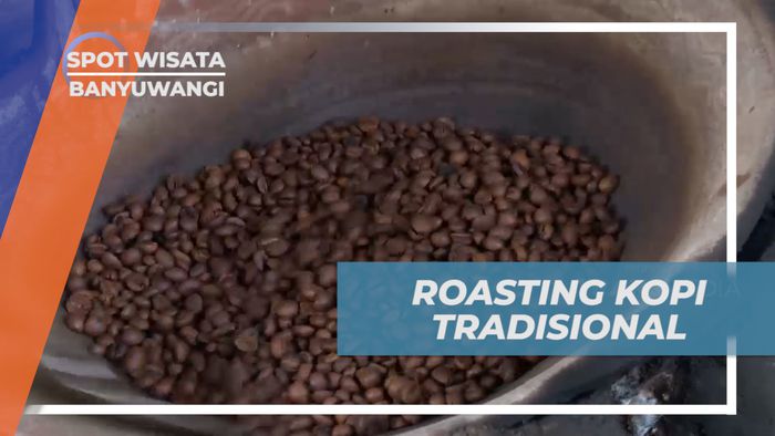 Mengunjungi Tempat Pengolahan Kopi Tradisional Khas Desa Kemiren, Banyuwangi