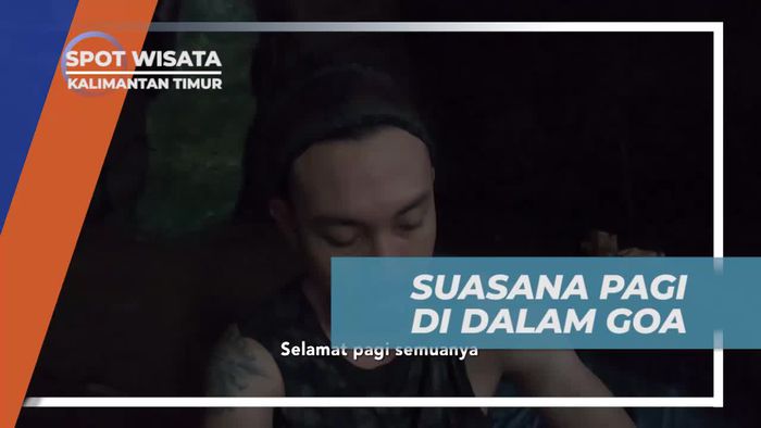 Menikmati Suasana Pagi di Dalam Goa, Kalimantan Timur