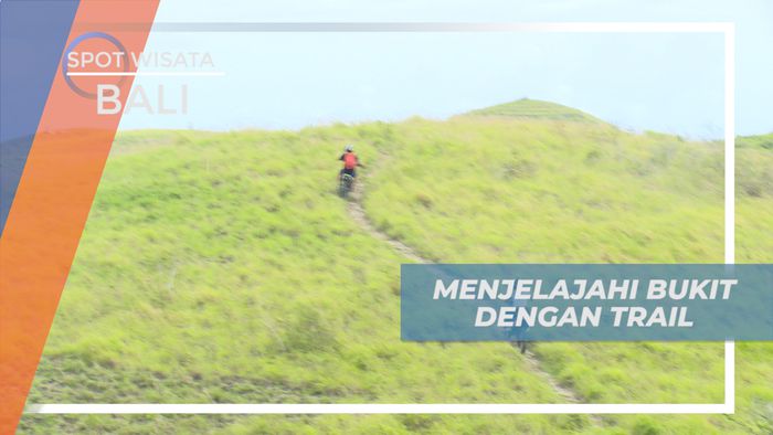 Menjelajahi Bukit dengan Trail di Bali