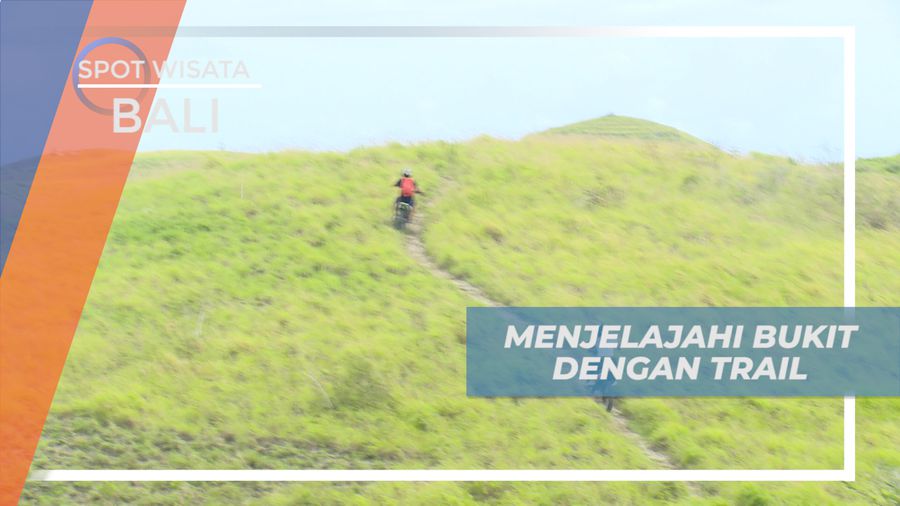 Menjelajahi Bukit dengan Trail di Bali