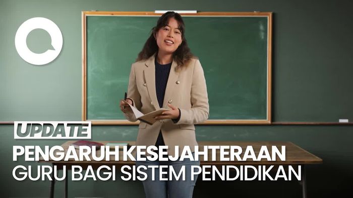 Video: Kesejahteraan Guru Berdampak pada Kualitas Pembelajaran di Sekolah