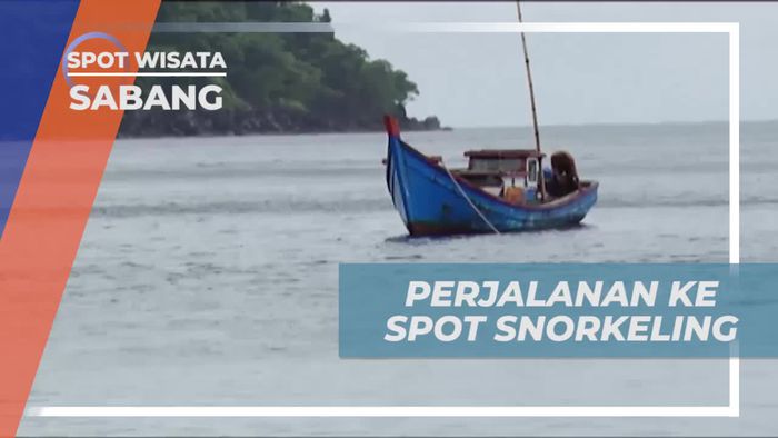 Perjalanan Seru Menuju Spot Snorkeling di Sabang