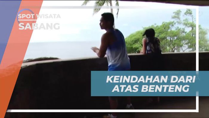 Menikmati Pemandangan Indah dari Atas Benteng, Sabang