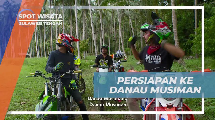 Persiapan Berpetualang ke Danau Musiman dengan Motor Trail, Sulawesi Tengah