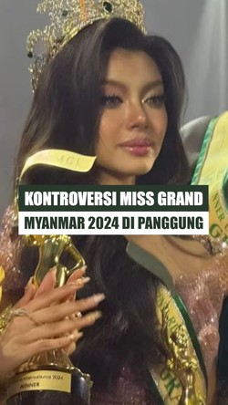 Video: Gelar Runner-up 2 Miss Grand Myanmar 2024 Dicopot!