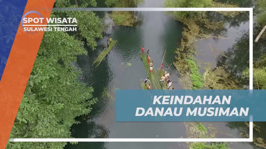 Mengagumi Pesona Danau Musiman di Sulawesi Tengah