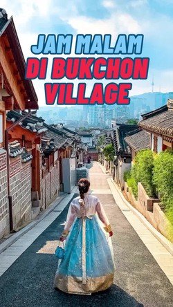 Video: Polemik Jam Malam untuk Wisatawan di Bukchon Hanok Village