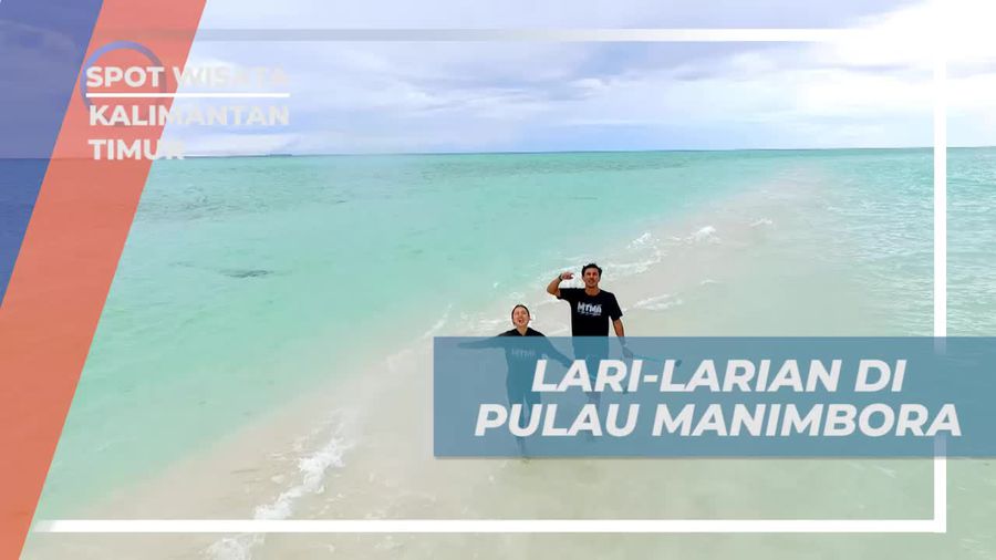 Berlari Menyusuri Pasir Putih di Pulau Manimbora, Kalimantan Timur