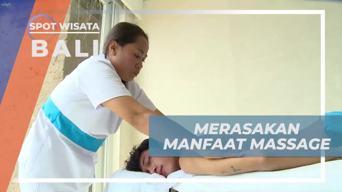 Merasakan Manfaat Menyegarkan dari Massage di Bali