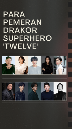 Video: Deretan Aktor-Aktris yang Bakal Jadi Superhero di Drakor Twelve
