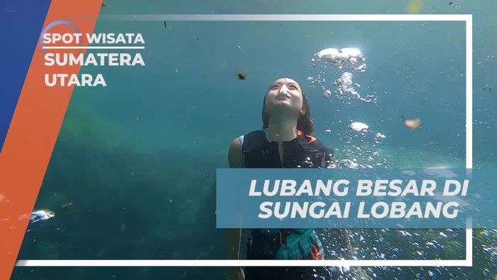 Temukan Lubang Bawah Air Raksasa di Sungai Lobang, Sumatera Utara