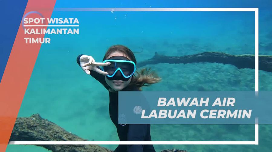 Menyelam ke Dunia Bawah Air Penuh Keajaiban di Labuan Cermin, Kalimantan Timur