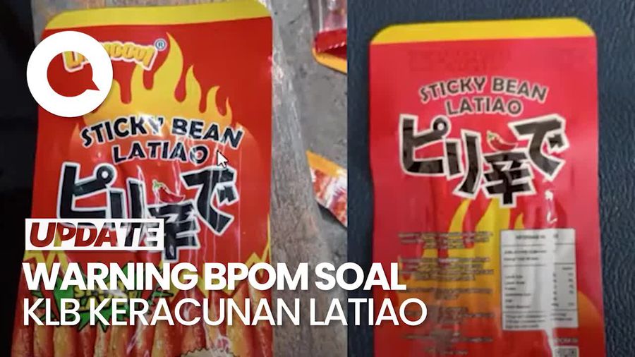 Video Imbauan BPOM Seusai KLB Keracunan Latiao: Jadi Konsumen Cerdas