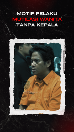 Video Pengakuan Sadis Fauzan: Mutilasi hingga Buang Kepala Eks Istri Siri