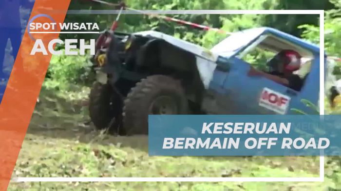 Keseruan Bermain Off Road yang Menantang di Aceh