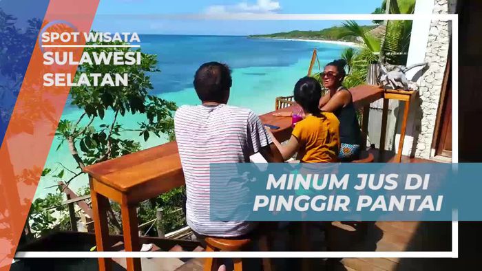 Bersantai Menikmati Pemandangan Pantai dengan Segarnya Juice di Bulukumba Sulawesi Selatan