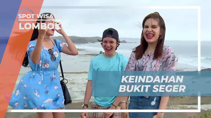 Menikmati Keindahan Alam dari Bukit Seger Lombok
