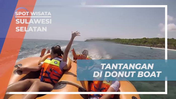 Kesulitan Tapi Seru Bermain Donut Boat di Bara Beach Sulawesi Selatan