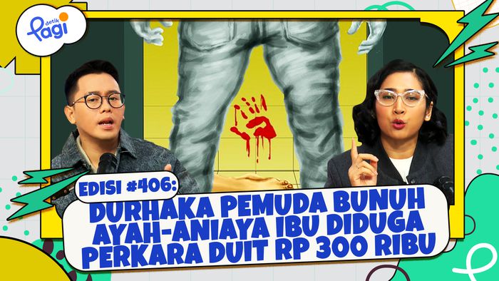 Durhaka Pemuda Bunuh Ayah-Aniaya Ibu Diduga Perkara Duit Rp 300 Ribu
