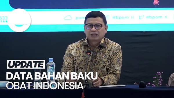 Video Kepala BPOM: 94 Persen Bahan Baku Obat Kita Adalah Impor