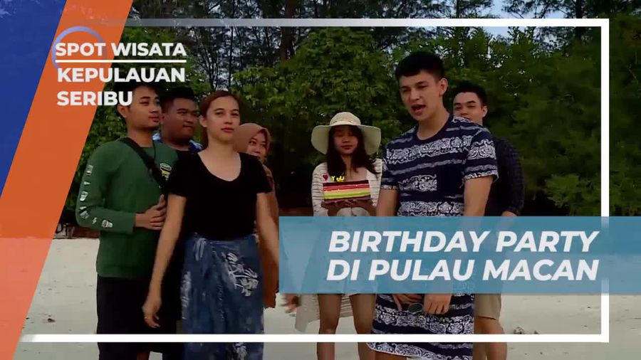Merayakan Ulang Tahun di Pulau Macan, Kepulauan Seribu