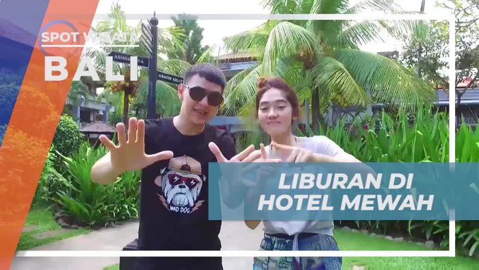 Liburan Mewah di Hotel Eksklusif di Bali
