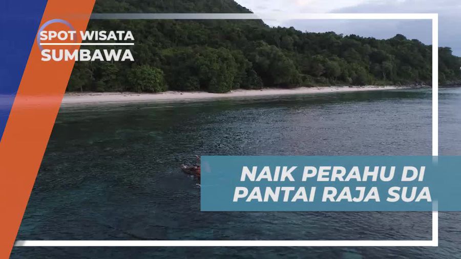 Naik Perahu dan Menikmati Keindahan Pantai Raja Sua, Sumbawa
