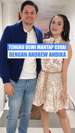 Video: Tengku Dewi Sudah 6 Bulan Pisah Rumah dengan Andrew Andika