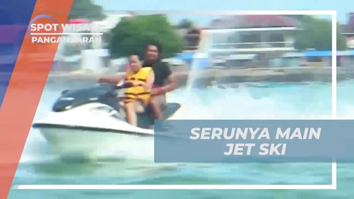 Bersenang-senang dengan Jet Ski di Pantai Pangandaran