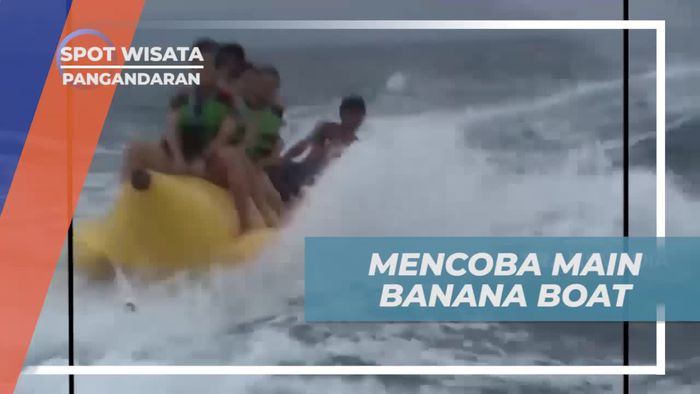 Serunya Olahraga Air Banana Boat di Batu Karas, Pangandaran